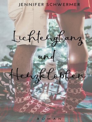 cover image of Lichterglanz und Herzklopfen